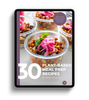 30 Plant-Based Meal Prep Recipes